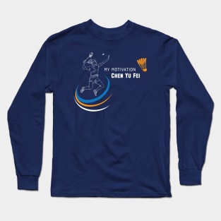 My Motivation - Chen Yu Fei Long Sleeve T-Shirt